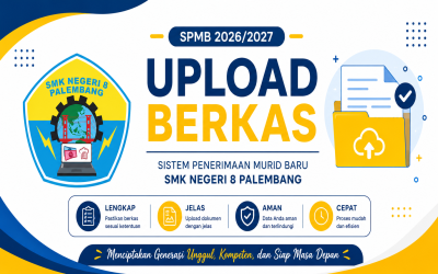 Form Upload Berkas SPMB Tahun Pelajaran 2026/2027 Resmi Dibuka di SMK Negeri 8 Palembang